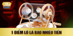 1 điểm lô ăn bao nhiêu tiền