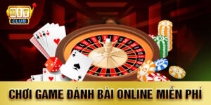 chơi game đánh bài online miễn phí