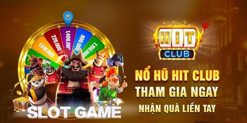 Hitclub một cổng game cung cấp nổ huc chất lượng đáng để trải nghiệm