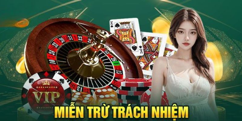 Chi tiết về quy định miễn trách nhiệm của nhà cái